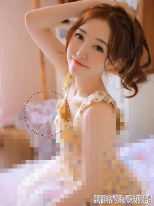 美女露胸无遮挡无马赛克羞羞高清完整版资源已更新下载速度快